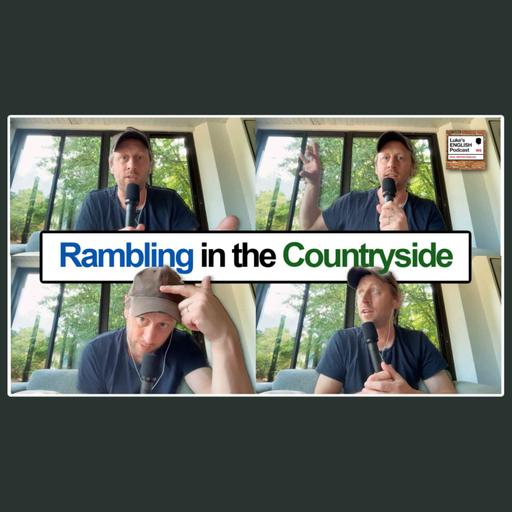Rambling in the Countryside 🏡 (feat. my daughter) [998]