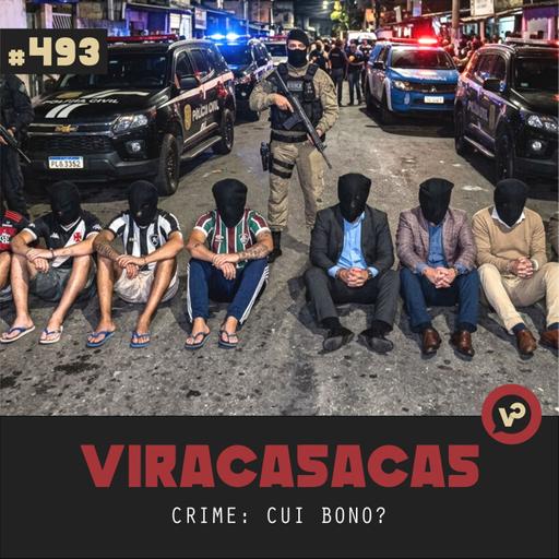 #493 "Crime: cui bono?" - com Guilherme Pimentel