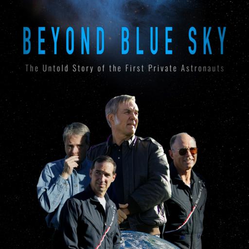 'Beyond Blue Sky' Director and SpaceShipOne Project Engineer Interview