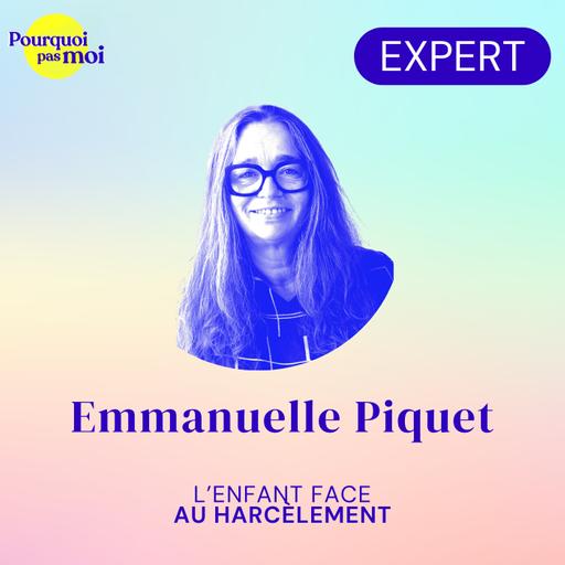 178 - L'enfant face au harcèlement avec Emmanuelle Piquet