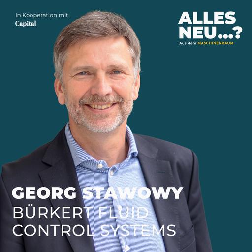 Georg Stawowy von Bürkert: Warum die deutsche Zentrale nicht mehr die Klügste sein muss