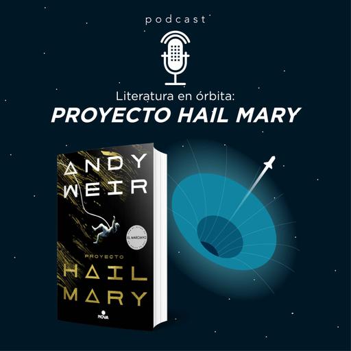 Literatura en órbita: Proyecto Hail Mary