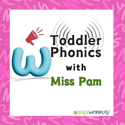 Getting to know /w/ Toddler Phonics