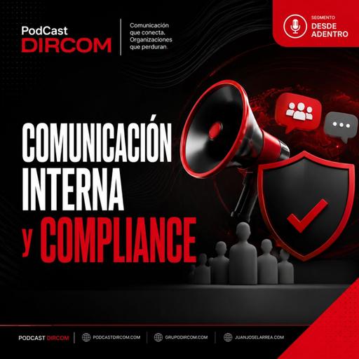 La comunicación interna y el compliance | PodCast DIRCOM