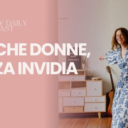 Amiche donne, senza invidia
