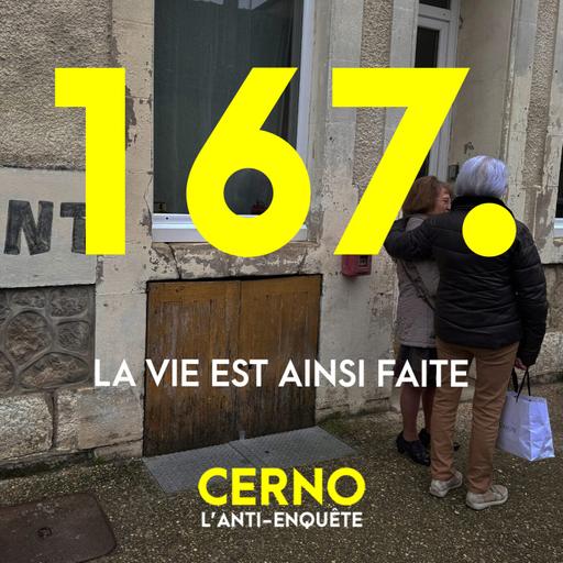Episode 167 : La vie est ainsi faite