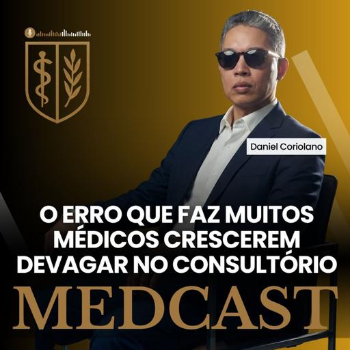 298 Esta médica quase me deixar em apuros #MEDCAST