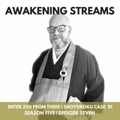 Enter Zen from There | Book of Equanimity Case 81