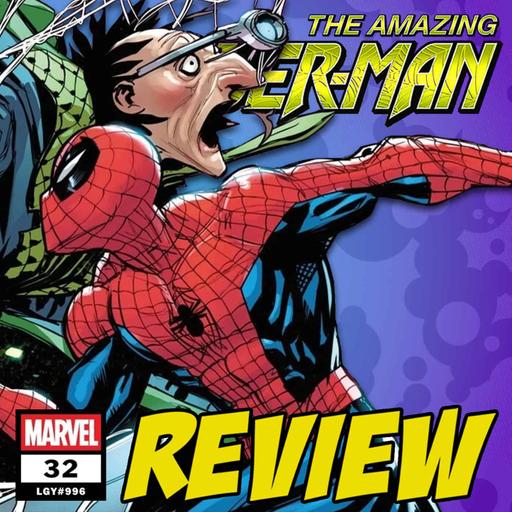 The Amazing Spider-Man (vol. 7) #32 / LGY #996 – REVIEW