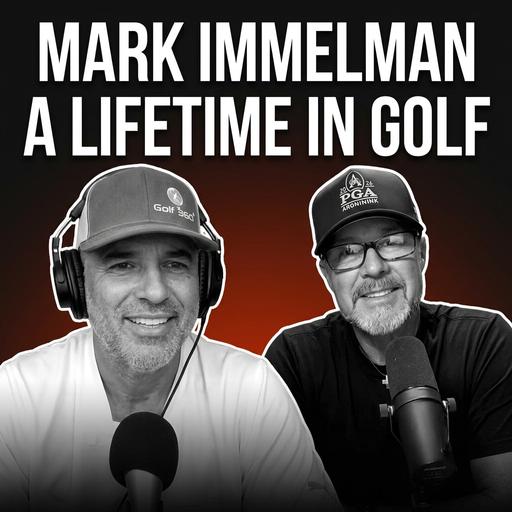 Mark Immelman – Exploring his lifelong journey in golf, Recap of the 2026 The Open Championship, and His deep insight and theories on the game.