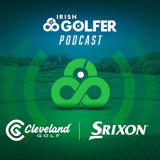 Ep.222 | South of Ireland Recap & Positives for Maguire & Power + Jackson Koivun masterclass