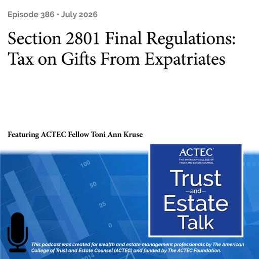 Section 2801 Final Regulations: Tax on Gifts From Expatriates