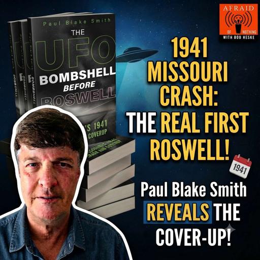 Afraid of Before Roswell: The 1941 UFO Crash They Buried