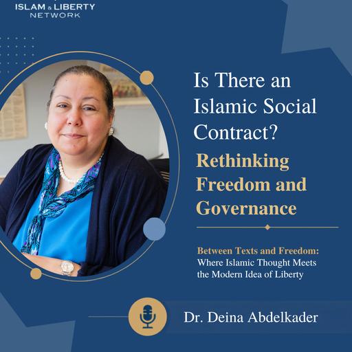 Is There an Islamic Social Contract? Rethinking Freedom and Governance