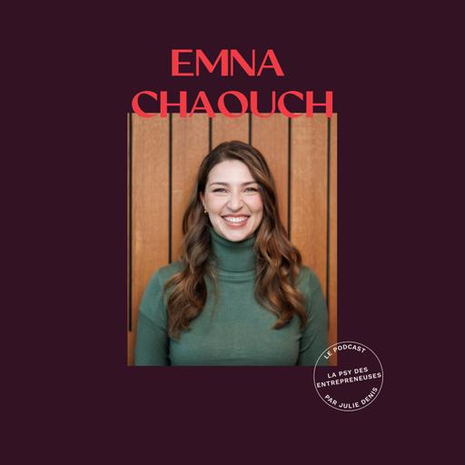 #36 De la connaissance de soi à la prise de parole : les 3 piliers de l'autorité personnelle - Emna Chaouch