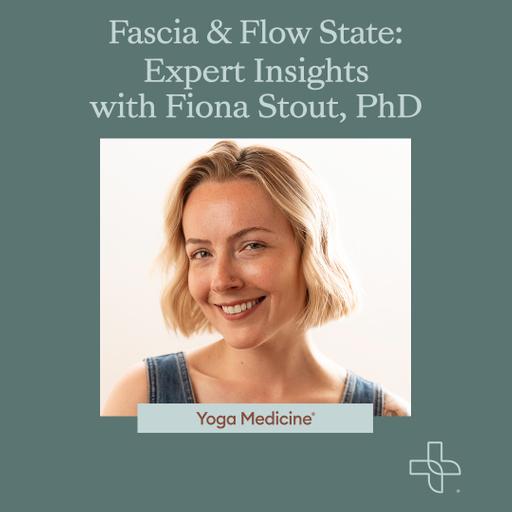 Fascia & Flow State: Expert Insights with Fiona Stout, BA PhD