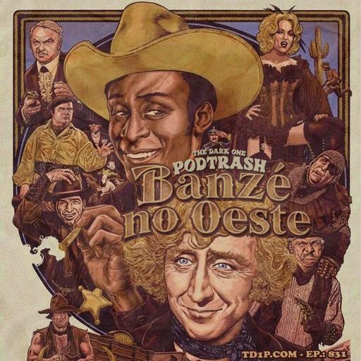 Podtrash 831 – Banzé no Oeste