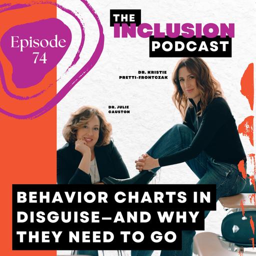 Ep. 74 Behavior Charts in Disguise—and Why They Need to Go