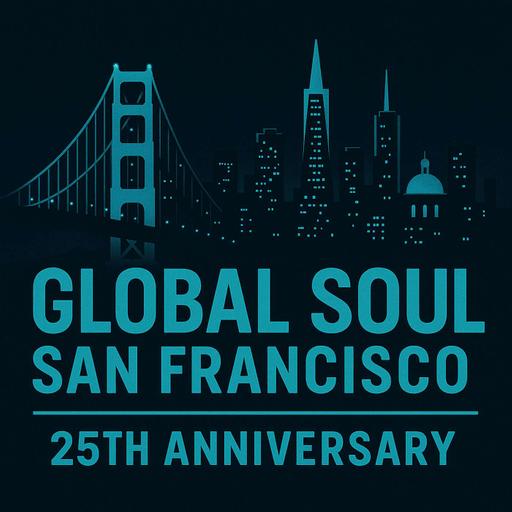 Global-Soul.com San Francisco Podcast 2026 25th Anniversary Vol. 8