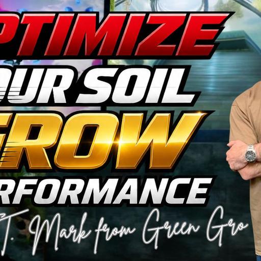 🏎️ Optimizing Soil: Fermented Biochar, Heavy Metals, Micronutrients & More, Ft. Mark from Green Gro