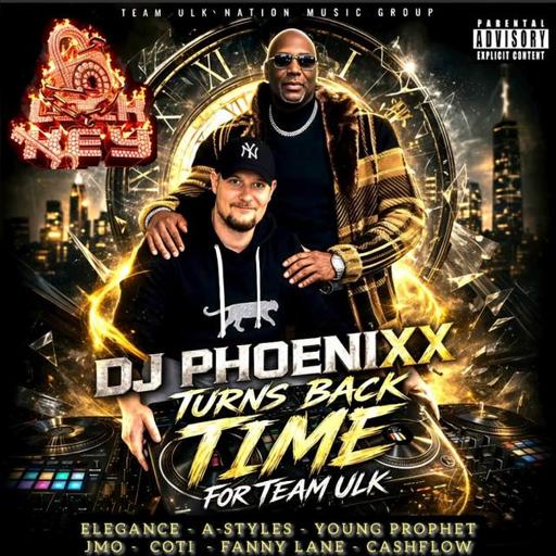 Dj Phoenixx Turns Back Time For Team U.L.K