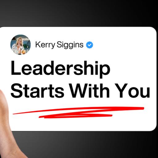 Ep. 537 Talk With Trust – Become the Leader Everyone Trusts with Kerry Siggins