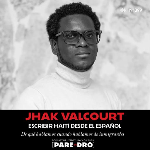 Jhak Valcourt. Escribir Haití desde el español