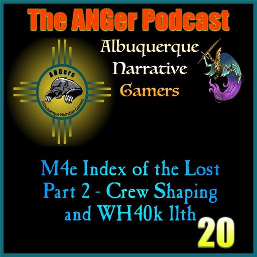 Malifaux 4E - Index of the Lost - Crew Advancement + WH40k 11th Ed Thoughts