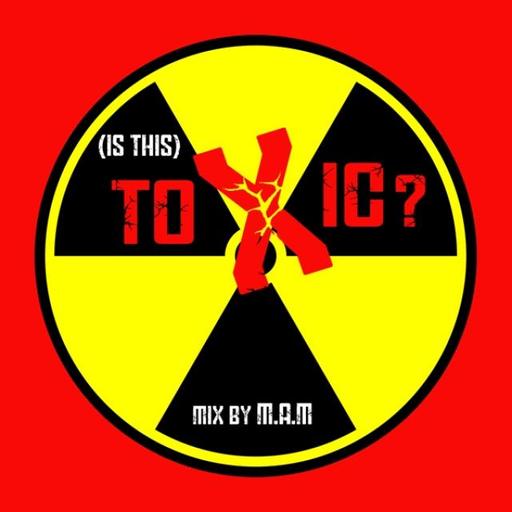 (is this) Toxic ? (Mixte)