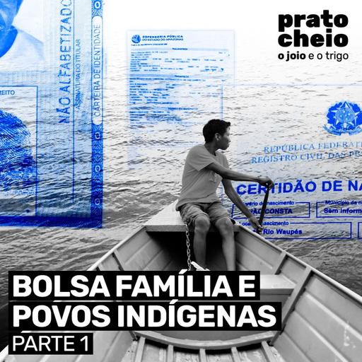 Bolsa Família e povos indígenas – parte 1