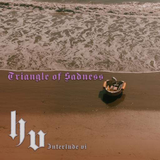 Interlude VI - Triangle of Sadness (Cetology for Yachts)