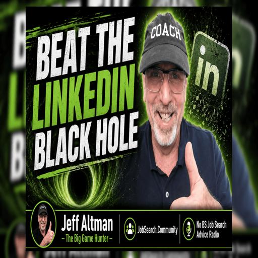 Beat the LinkedIn Black Hole