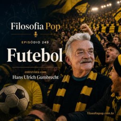 #249 – Futebol, com Sepp Gumbrecht