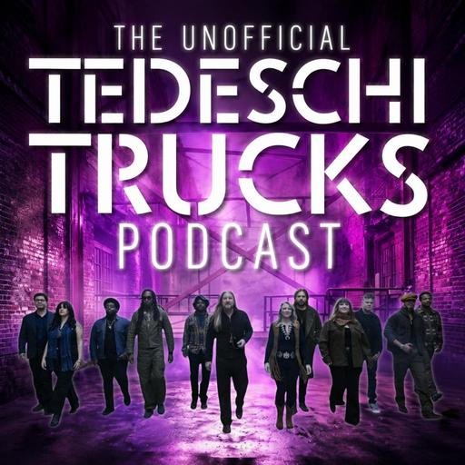 231. Recapping Tedeschi Trucks Band at Red Rocks - Morrison, CO 7/31 & 8/1