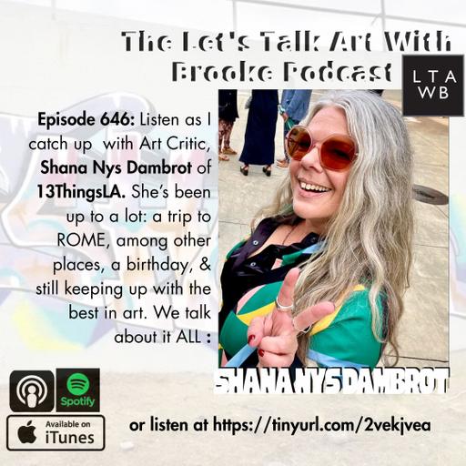 Catching up with LA Art Critic, Shana Nys Dambrot