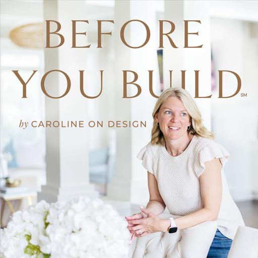 116. What to Consider Before Building a House (or Renovating)