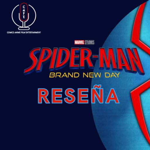 Episode 577: Spiderman Brand New Day Review Episodio 577: Spiderman Nuevo Dia Reseña