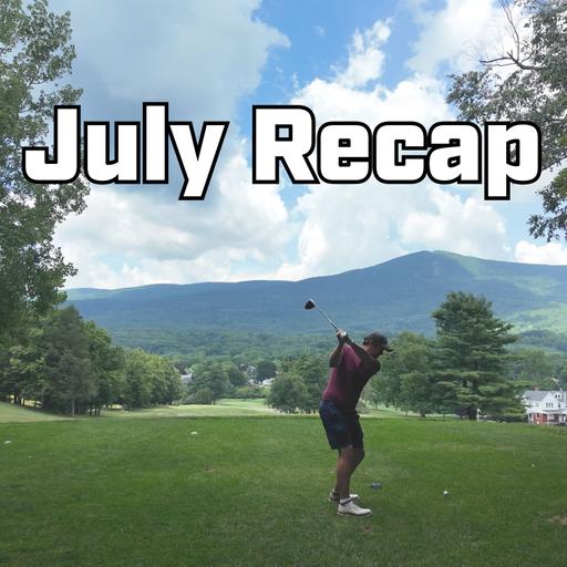 July Recap