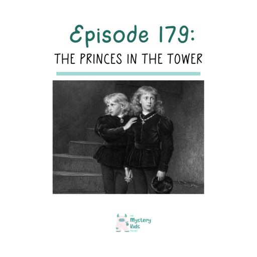 179: The Princes in the Tower