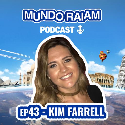 EP43: KIM FARRELL (EXECUTIVA DE MARKETING DA GOOGLE)
