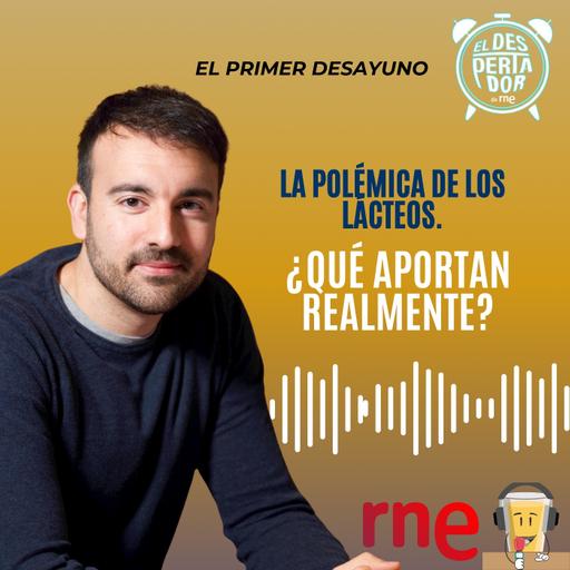 La polémica de los lácteos. ¿Qué aportan realmente? - El primer desayuno