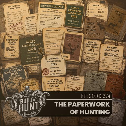 EP 274: The Paperwork of Hunting