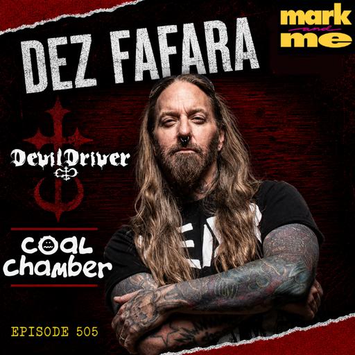 Episode 505: Dez Fafara (DevilDriver and Coal Chamber)