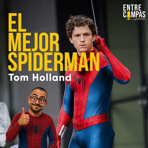 Tom Hollan: el mejor Spiderman
