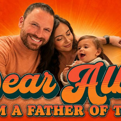 Dear Albie, I am a Father of Two!