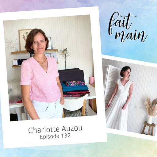 {Rediff} #132 Charlotte Auzou, des robes cousues main par milliers
