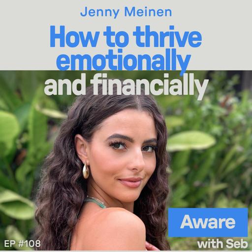 How to thrive emotionally and financially | Jenny Meinen