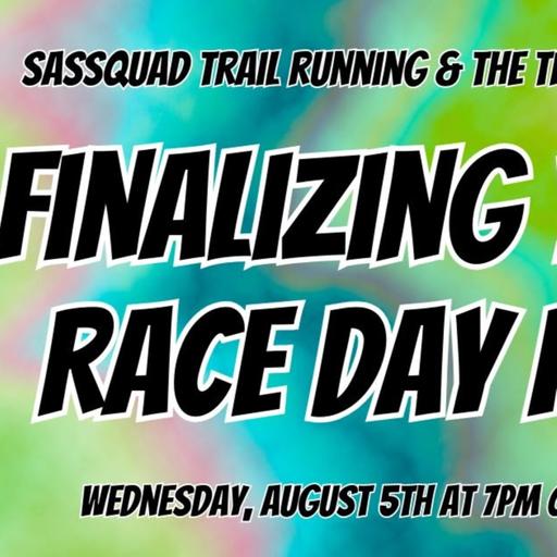 Finalizing Your Race Day Plan