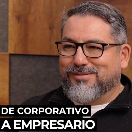 De Corporativo a Empresario Internacional