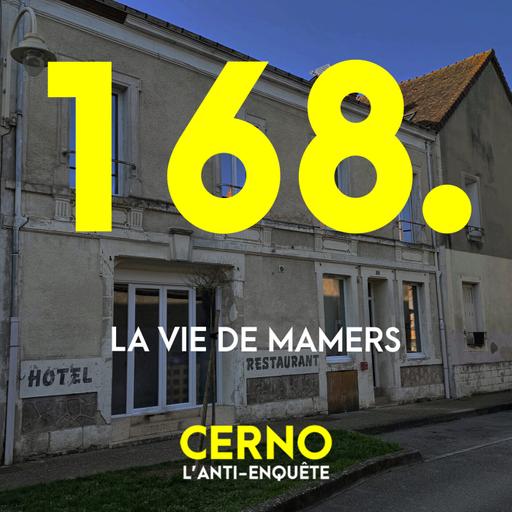Episode 168 : La vie de Mamers